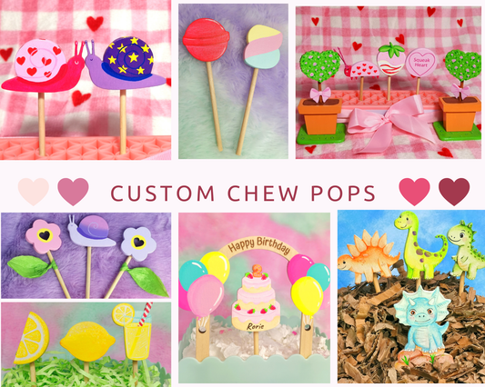 Custom Chew pop